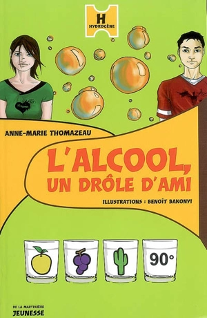 L'alcool, un drôle d'ami - Anne-Marie Thomazeau