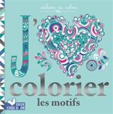 J'aime colorier : les motifs - Beth Gunnell