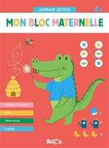 Mon bloc maternelle 4+ : moyenne section - Malu Lenzi