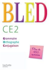 Bled CE2 : grammaire, orthographe, conjugaison - Edouard Bled