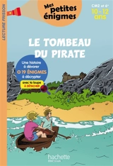 Le tombeau du pirate : CM2 et 6e, 10-12 ans : 19 énigmes à décrypter avec ta loupe - Thomas Brezina