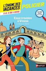 Eaux troubles à Venise : du CM2 à la 6e, 10-11 ans : conforme aux programmes - Karine Tercier
