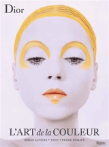L'art de la couleur : Serge Lutens, Tyen, Peter Philips - Jerry Stafford
