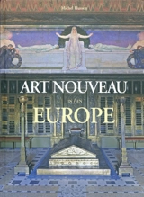 Art nouveau in Europe. Art nouveau en Europe - Michel Husson