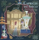 Caprices du siècle : esthètes et décorateurs du XXe siècle - Laurent de Commines