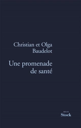 Une promenade de santé : l'histoire de notre greffe : récit - Olga Baudelot