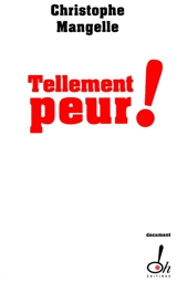 Tellement peur ! - Christophe Mangelle