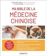 Ma bible de la médecine chinoise - Marie Borrel