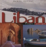 Liban : visages et paysages - Nabil Zorkot
