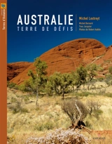 Australie : terre de défis - Michel Lextreyt