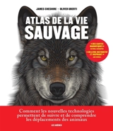 Atlas de la vie sauvage - Oliver Uberti