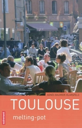 Toulouse en mouvement : melting-pot - Agnès Baumier-Klarsfeld