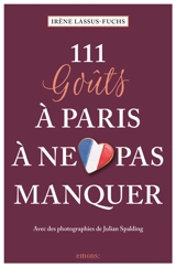 111 goûts à Paris à ne pas manquer - Irène Lassus-Fuchs