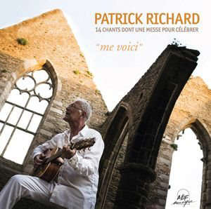 Me voici - Patrick RICHARD