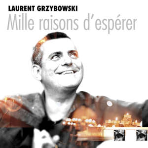 Chants pour les rassemblements et pour la liturgie - Laurent Grzybowski
