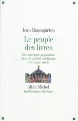 Le peuple des livres : les ouvrages populaires dans la société ashkénaze (XVIe-XVIIIe siècle) - Jean Baumgarten