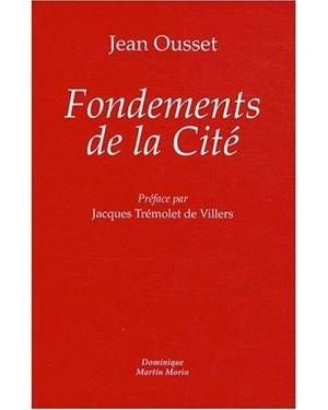 Fondements de la Cité - Jean Ousset