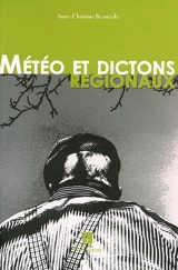 Météo et dictons régionaux - Anne-Christine Beauviala