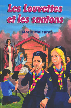 Les Louvettes. Vol. 2. Les Louvettes et les santons - Marie Malcurat