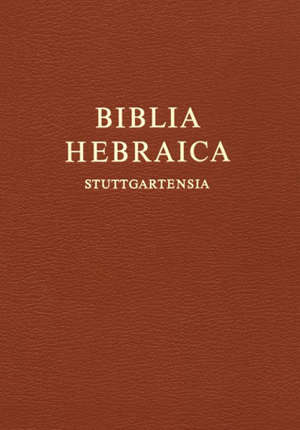 Biblia Hebraica Stuttgartensia - Karl Elliger
