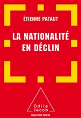 La nationalité en déclin - Etienne Pataut