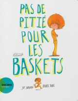 Pas de pitié pour les baskets - Joy Sorman