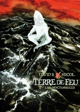 Terre de Feu. Vol. 2. Les noctambules - David B.