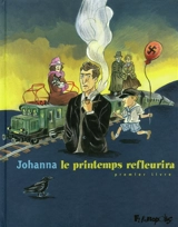 Le printemps refleurira. Vol. 1 - Johanna Schipper