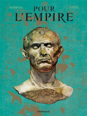 Pour l'Empire : intégrale - Merwan
