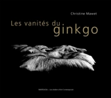 Les vanités du ginkgo - Christine Mawet
