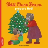 Petit Ours Brun prépare Noël - Hélène Serre