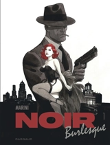 Noir burlesque. Vol. 1 - Marini