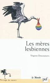 Les mères lesbiennes - Virginie Descoutures