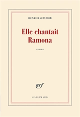 Elle chantait Ramona - Henri Raczymow