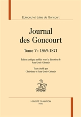 Journal des Goncourt. Vol. 5. 1869-1871 - Edmond de Goncourt