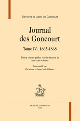 Journal des Goncourt. Vol. 4. 1865-1868 - Edmond de Goncourt