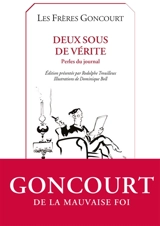 Deux sous de vérité : perles du Journal - Edmond de Goncourt