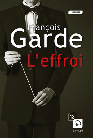 L'effroi - François Garde