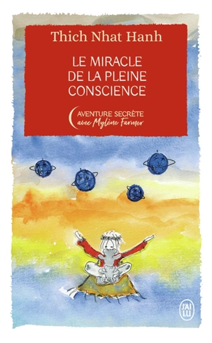 Le miracle de la pleine conscience - Nhât Hanh