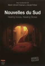 Nouvelles du Sud : hearing voices, reading stories