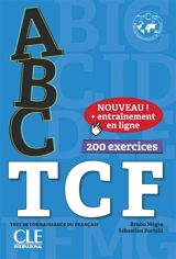 Abc TCF : test de connaissance du français : 200 exercices - Bruno Mègre