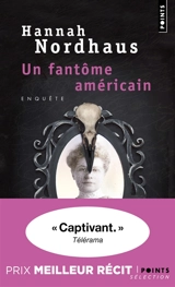 Un fantôme américain - Hannah Nordhaus