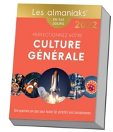 Perfectionnez votre culture générale : une question par jour pour tester (et enrichir) vos connaissances : en 365 jours, 2022 - Marie Devouge