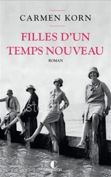 Filles d'un temps nouveau - Carmen Korn