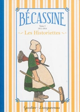 Bécassine : les historiettes. Vol. 3. 1911-1914 - Caumery