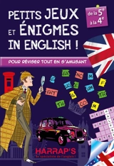 Petits jeux et énigmes in English ! : de la 5e à la 4e - Sandra Lebrun