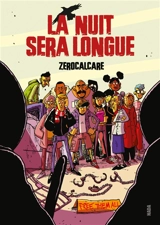La nuit sera longue - Zerocalcare