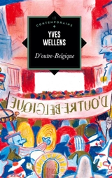 D’Outre-Belgique - Yves Wellens