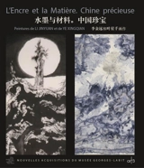 L'encre et la matière, Chine précieuse : nouvelles acquisitions du musée Georges-Labit : peintures de Li Jinyuan et de Ye Xingqian