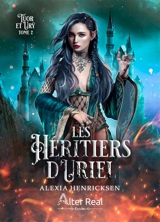 Tuor et Ury : Les héritiers d'Uriel #2 - Alexia Henricksen
